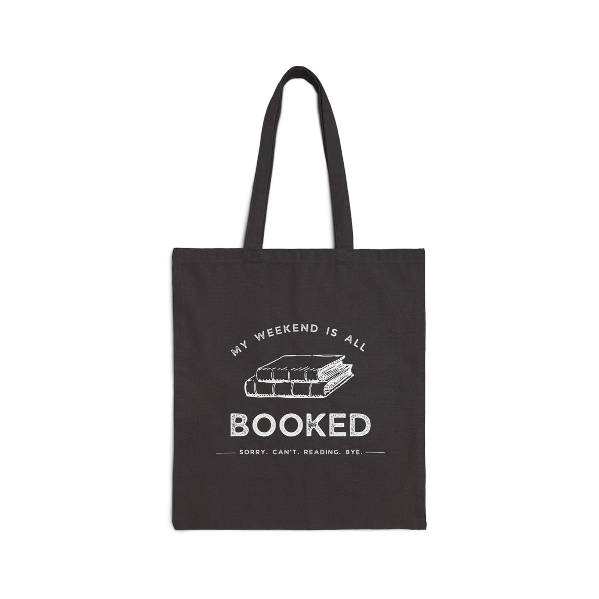 My Weekend Is All Booked - Book Lovers Tote Bag