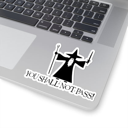 You Shall Not Pass - Lord of the Rings Stickers