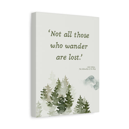 Not All Who Wander Tolkien Quote - Lord of the Rings Canvas Wall Art