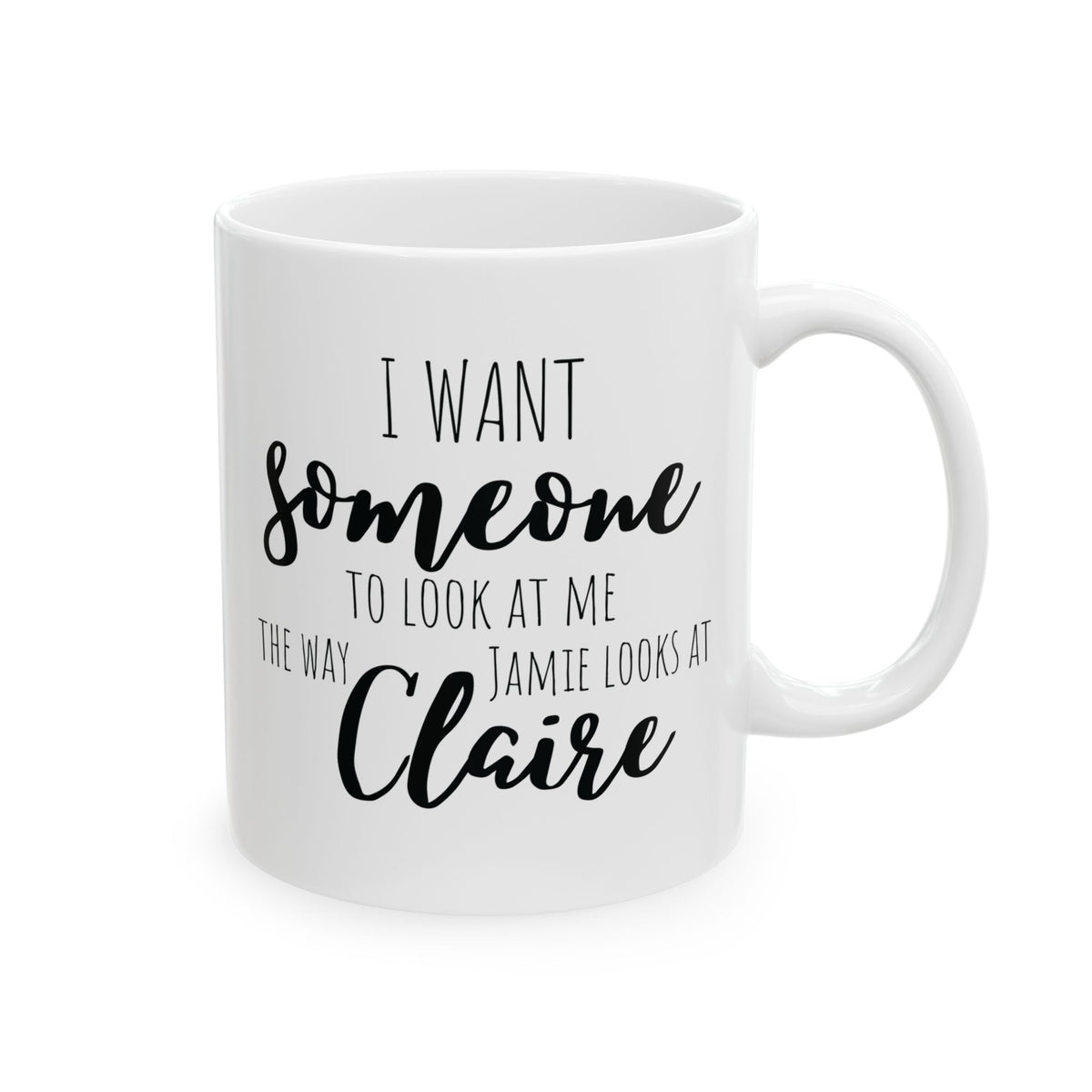 The Way Jamie Looks at Claire - Outlander Coffee Mug