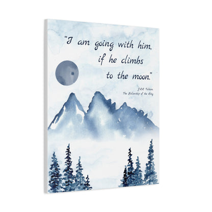 I Am Going With Him Tolkien Quote - The Lord of the Rings Canvas Wall Art