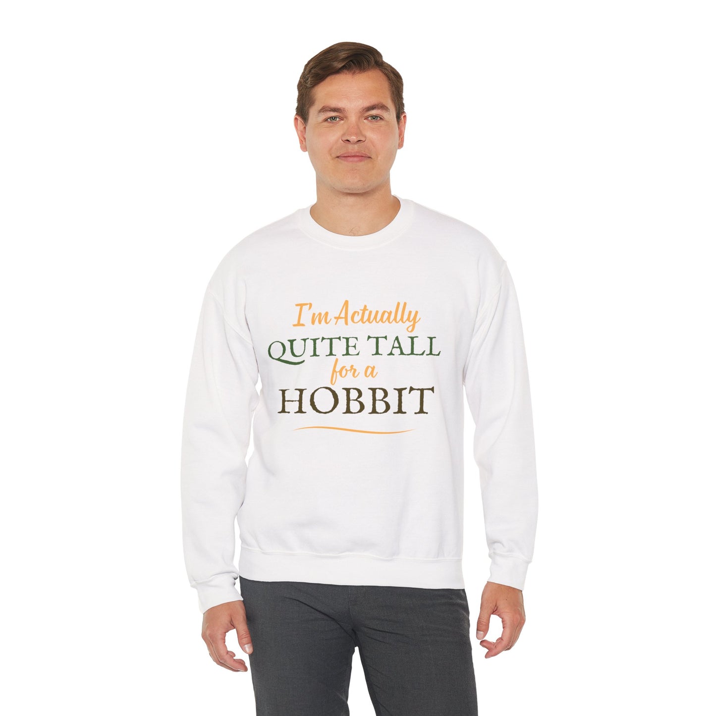 I'm Actually Quite Tall For A Hobbit - Lord of the Rings Sweatshirt