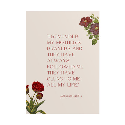 I Remember My Mother's Prayers Abraham Lincoln Quote - Fine Art Print