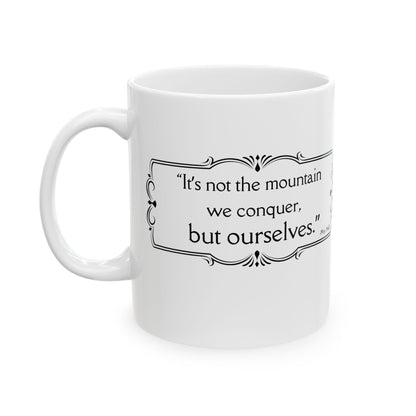 It's Not The Mountain We Conquer - All Creatures Great and Small Coffee Mug