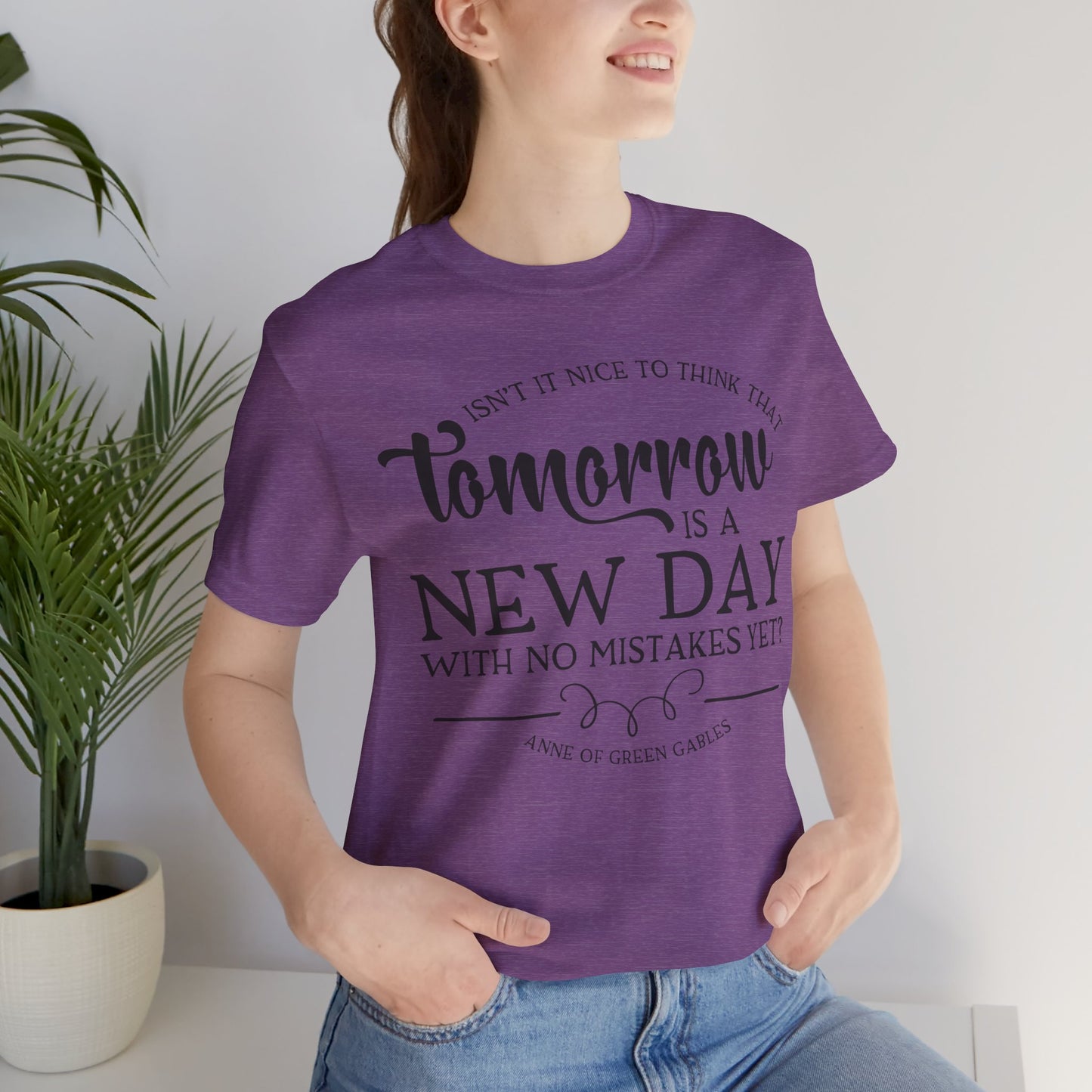 Tomorrow Is a New Day - Anne of Green Gables T-shirt