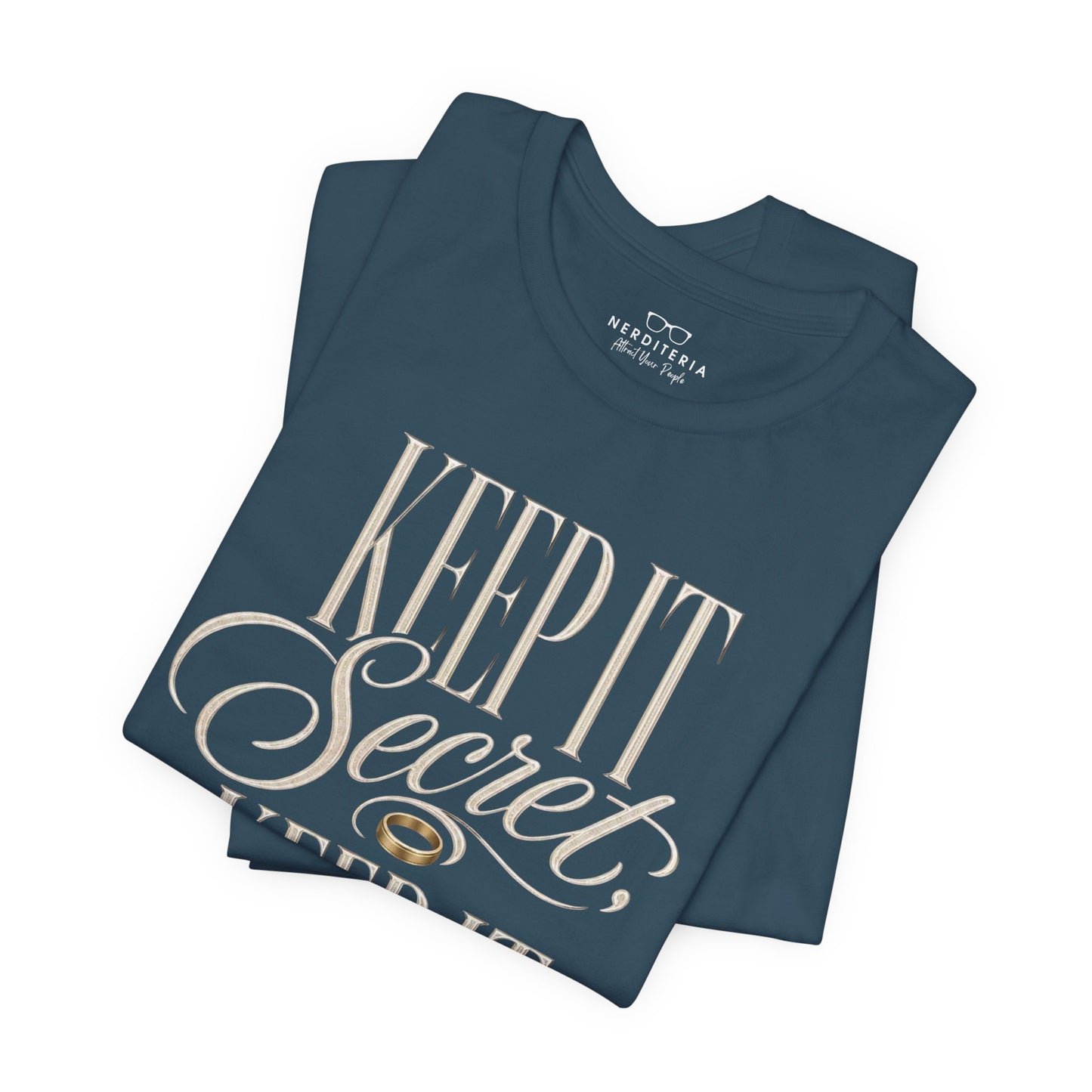 Keep It Secret, Keep It Safe  - Lord of the Rings Unisex T-Shirt
