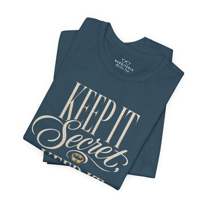Keep It Secret, Keep It Safe  - Lord of the Rings Unisex T-Shirt