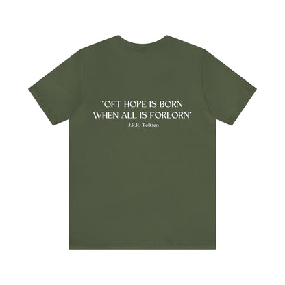 Oft Hope Is Born Tolkien Quote Unisex Tee - Lord of the Rings