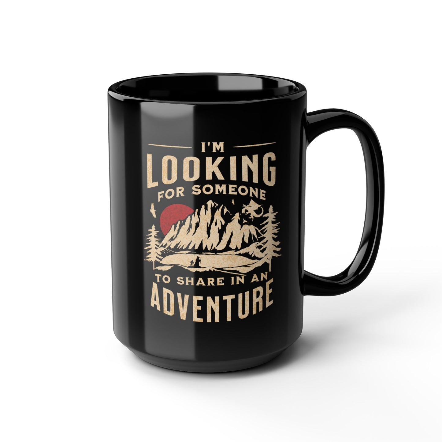 "I'm Looking for Someone to Share in an Adventure" - Lord of the Rings Coffee Mug
