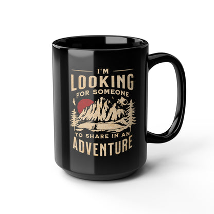 "I'm Looking for Someone to Share in an Adventure" - Lord of the Rings Coffee Mug