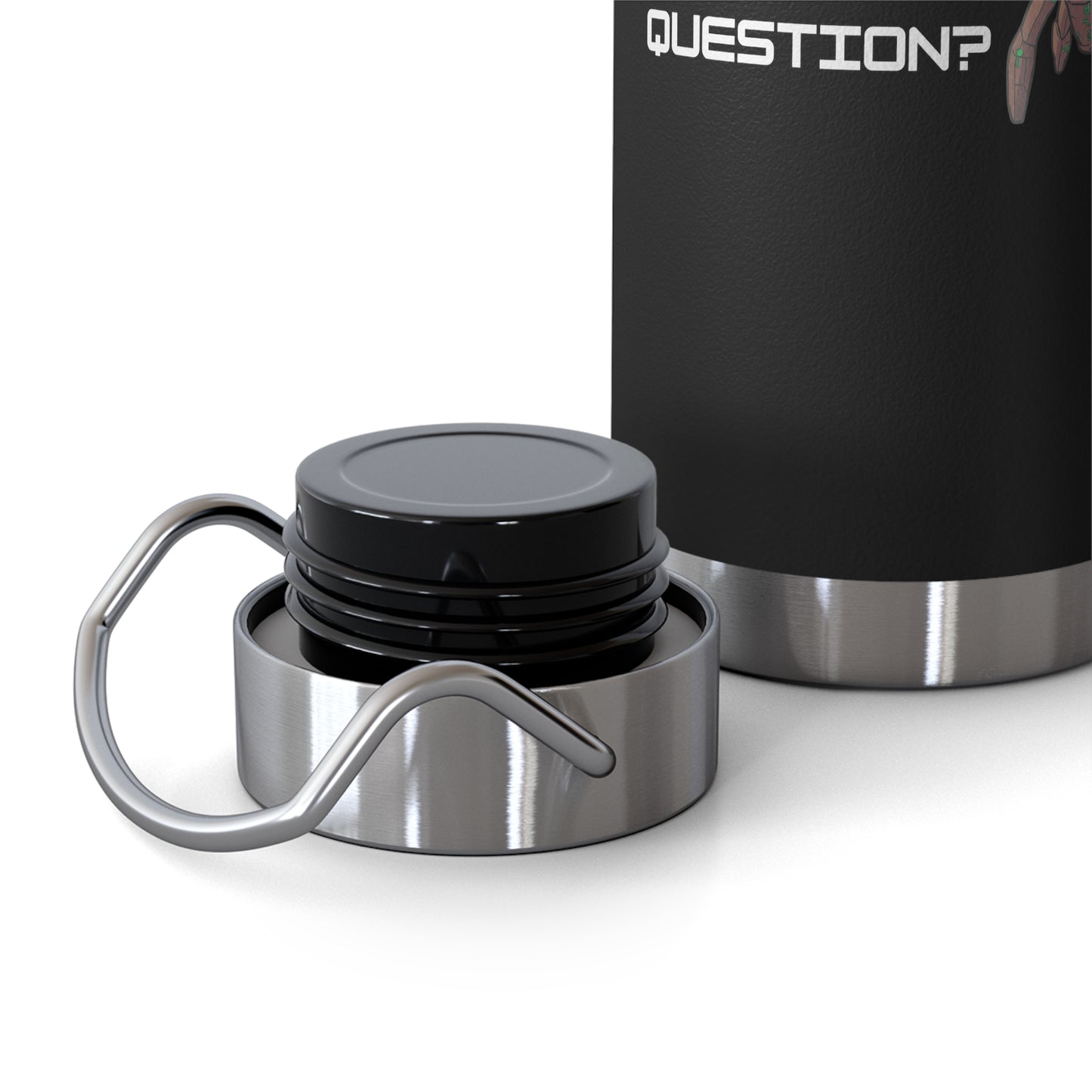 Grumpy Angry Stupid - Project Hail Mary Copper Vacuum Insulated Bottle