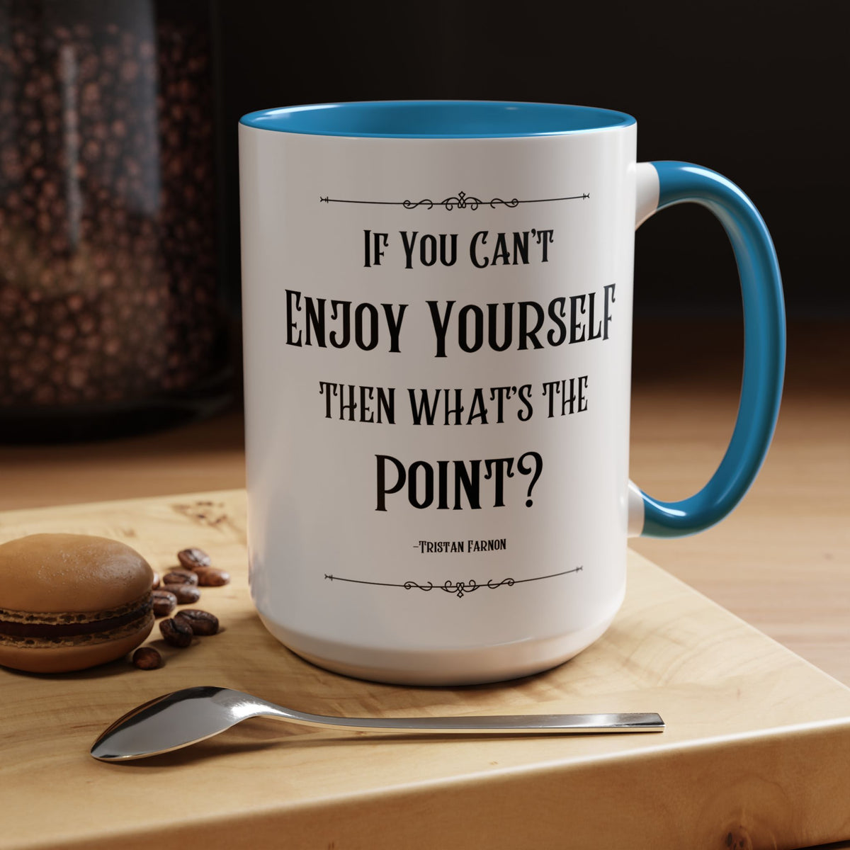 Tristan Farnon Quote Coffee Mug - All Creatures Great and Small