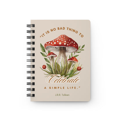 Celebrate a Simple Life Spiral Notebook - Lord of the Rings Quote