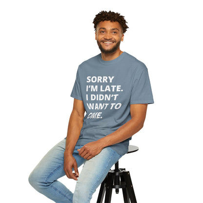 Sorry I'm Late Unisex T-shirt - Nerd Stuff