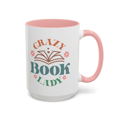 Crazy Book Lady - Book Lovers Coffee Mug