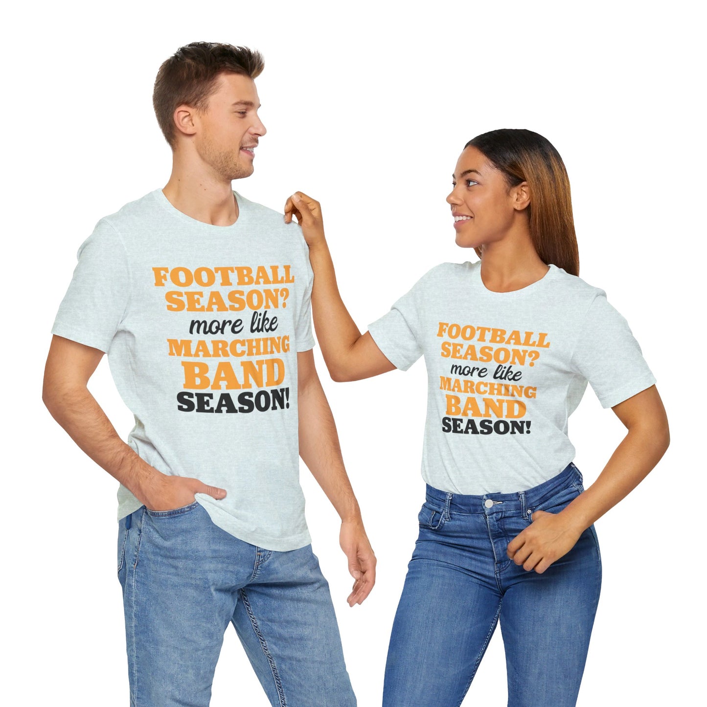 Football Season More Like Marching Band Season - Band Geek T-shirt