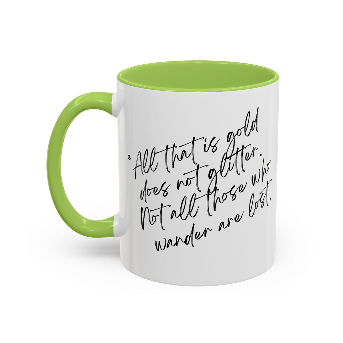 All That Is Gold Does Not Glitter - The Lord of the Rings Coffee Mug