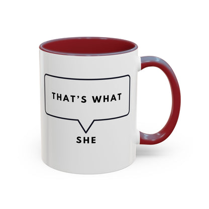 That's What She Said  - The Office Coffee Mug