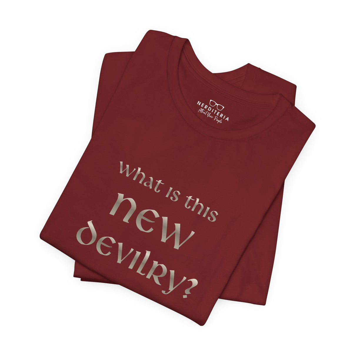 What Is This New Devilry? - Lord of the Rings T-Shirt