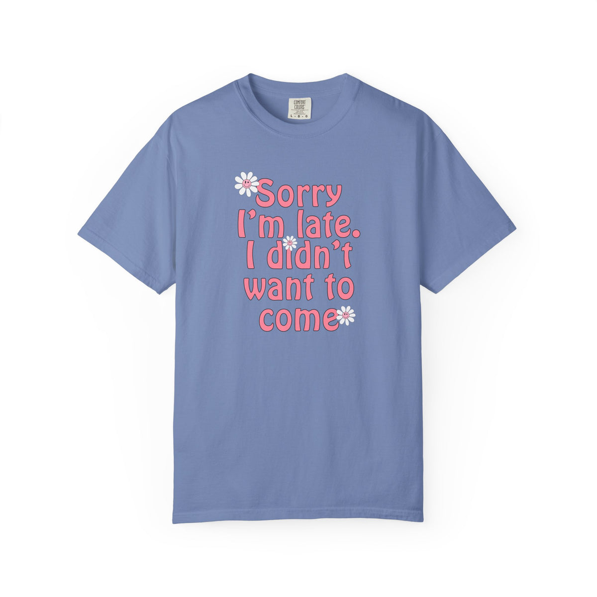 Sorry I'm Late T-shirt - Nerd Stuff