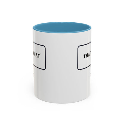 That's What She Said  - The Office Coffee Mug