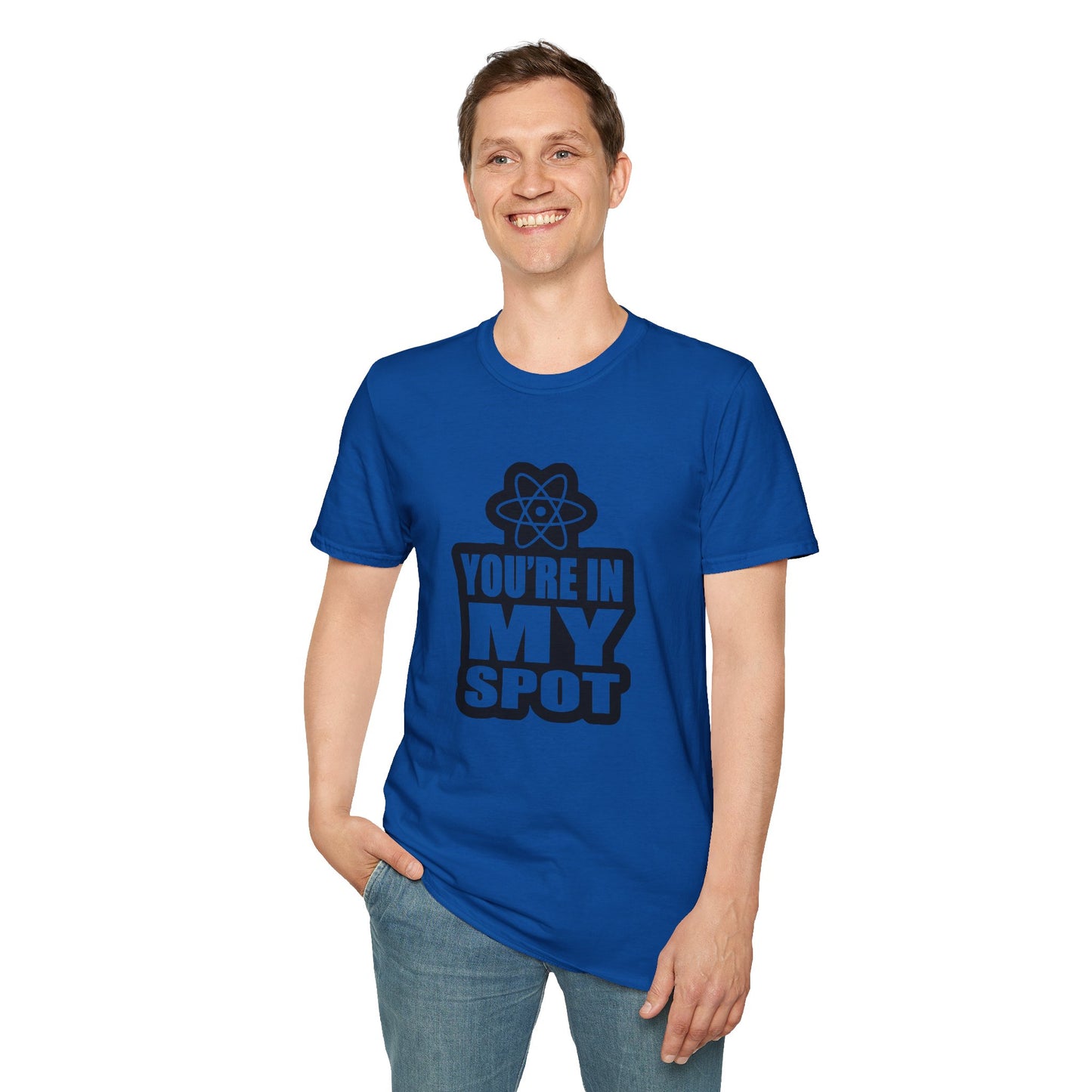 You're In My Spot - Big Bang Theory T-Shirt