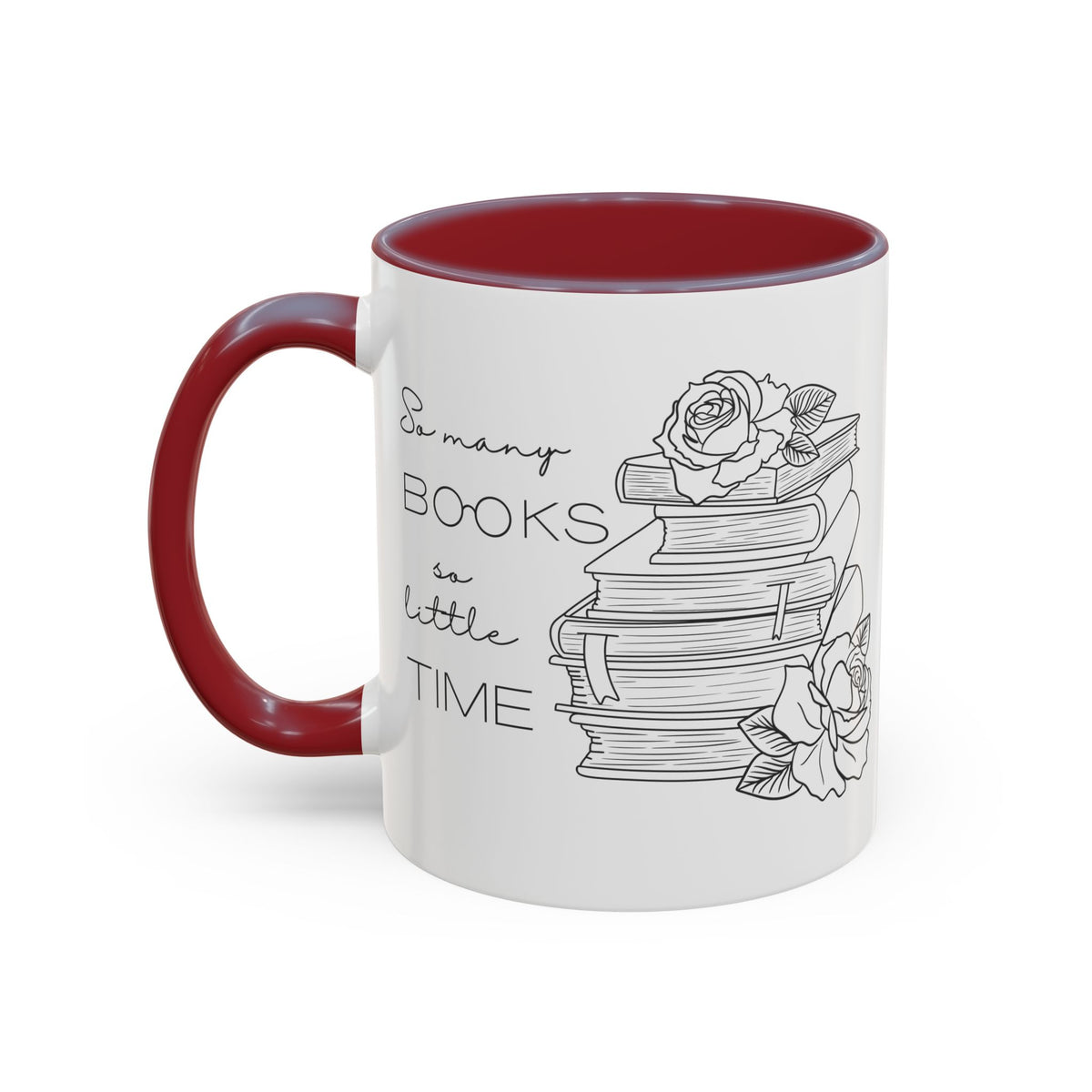So Many Books So Little Time - Book Lovers Coffee Mug