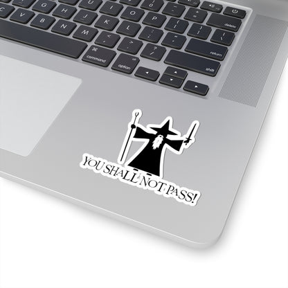 You Shall Not Pass - Lord of the Rings Stickers