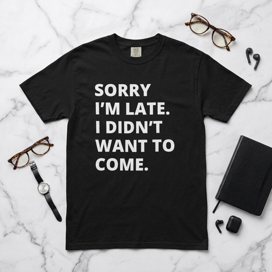Sorry I'm Late Unisex T-shirt - Nerd Stuff