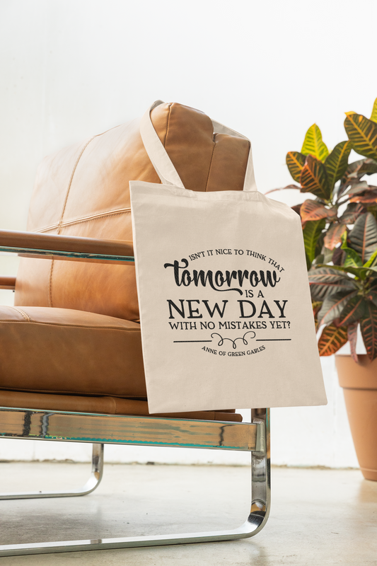 Tomorrow Is a New Day - Anne of Green Gables Tote Bag
