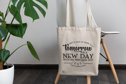 Tomorrow Is a New Day - Anne of Green Gables Tote Bag