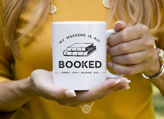 My Weekend Is All Booked - Book Lovers Coffee Mug