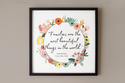 Families Louisa May Alcott Quote - Little Women Art Print