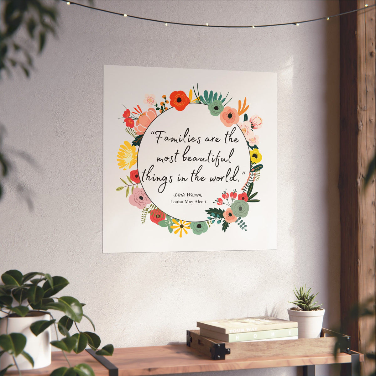 Families Louisa May Alcott Quote - Little Women Art Print