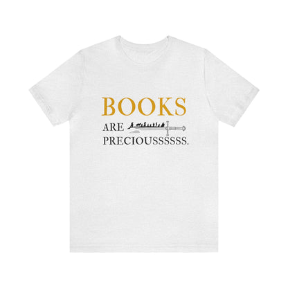 Books Are Preciousssss T-Shirt - Book Lovers