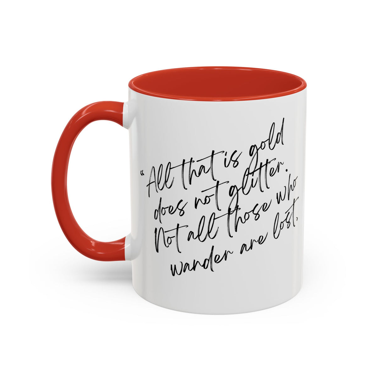 All That Is Gold Does Not Glitter - The Lord of the Rings Coffee Mug