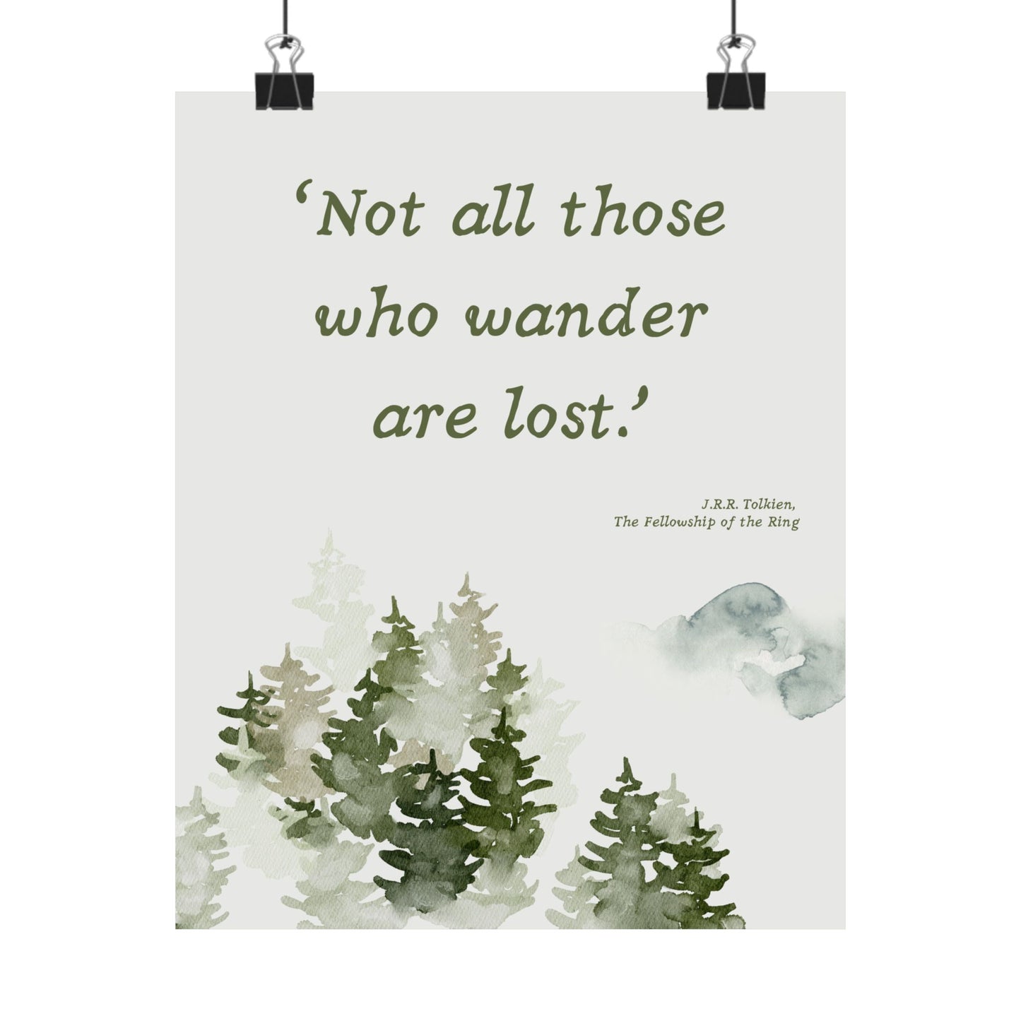 Not All Who Wander Are Lost Tolkien Quote - Lord of the Rings Poster