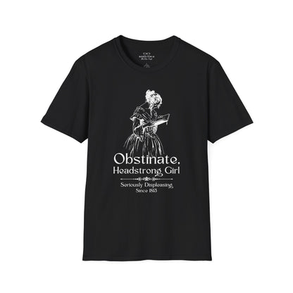 Obstinate Headstrong Girl - Jane Austen Quote Tee
