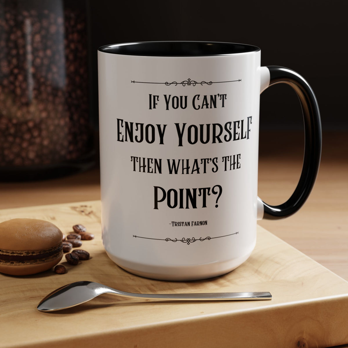 Tristan Farnon Quote Coffee Mug - All Creatures Great and Small