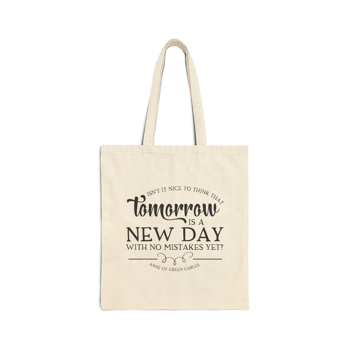 Tomorrow Is a New Day - Anne of Green Gables Tote Bag