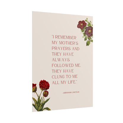 I Remember My Mother's Prayers Abraham Lincoln Quote - Fine Art Print