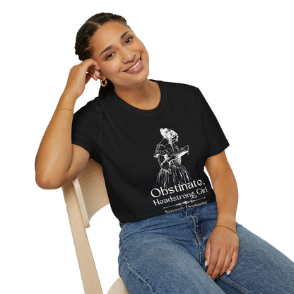 Obstinate Headstrong Girl - Jane Austen Quote Tee