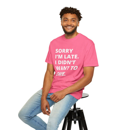 Sorry I'm Late Unisex T-shirt - Nerd Stuff