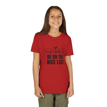 Most Likely to Be on the Nice List - Kids' Holiday T-Shirt