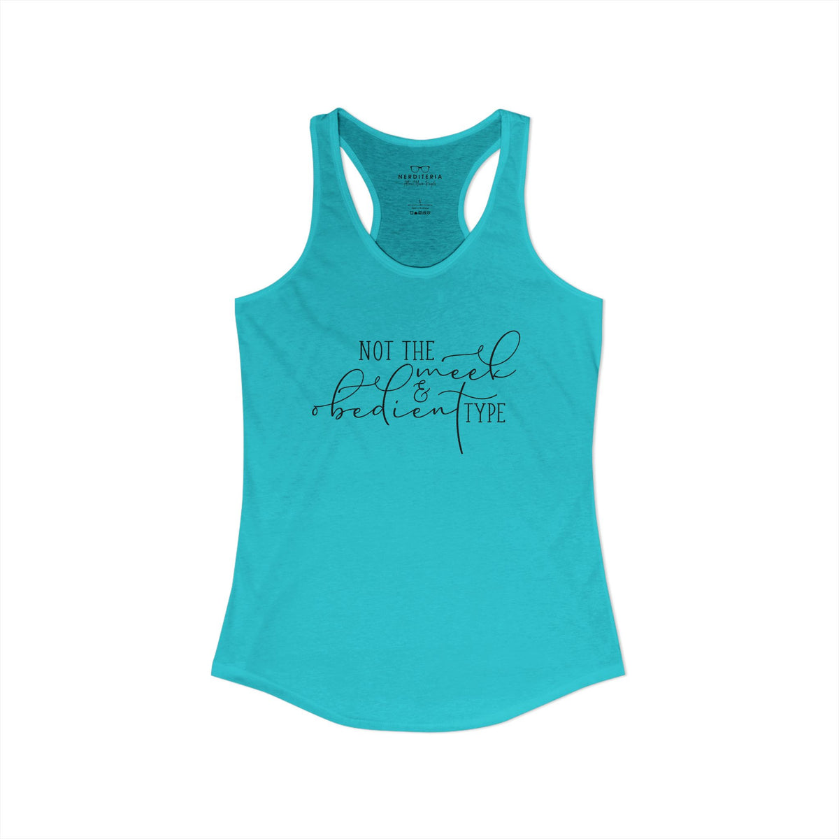 Not The Meek & Obedient Type - Outlander Racerback Tank Top