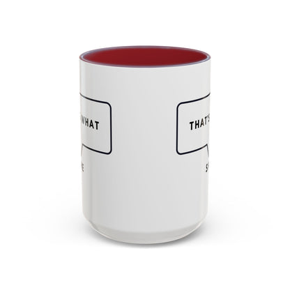 That's What She Said  - The Office Coffee Mug