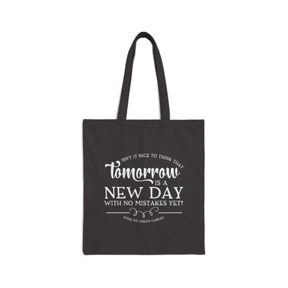 Tomorrow Is a New Day - Anne of Green Gables Tote Bag
