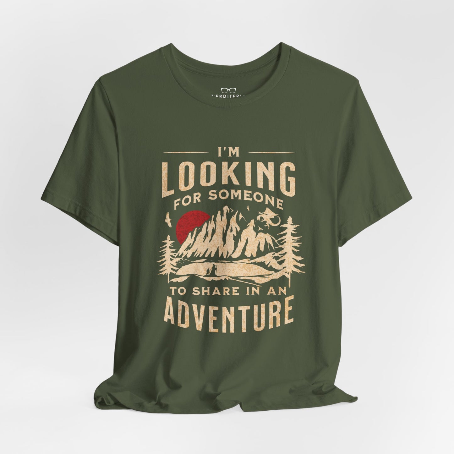 "I'm Looking For Someone To Share In An Adventure" - Lord of the Rings T-Shirt