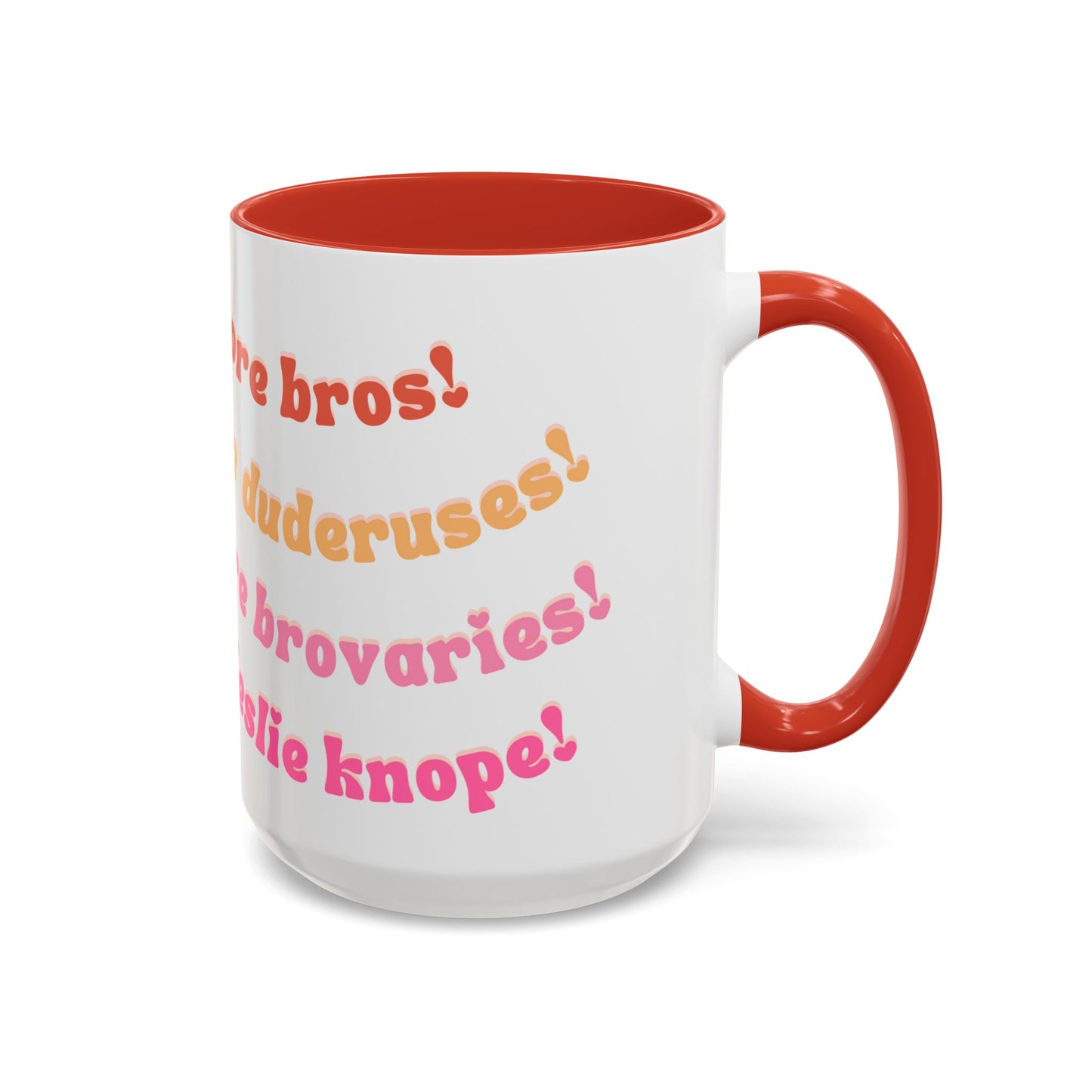 'Bros Before Hoes' Galentines - Parks and Rec Coffee Mug
