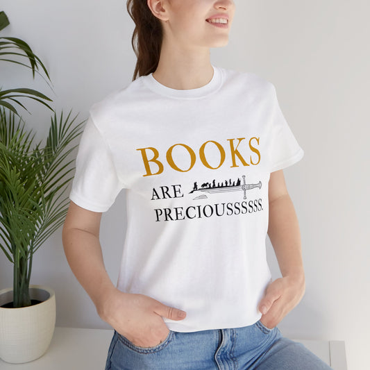 Books Are Preciousssss - Book Lovers T-Shirt